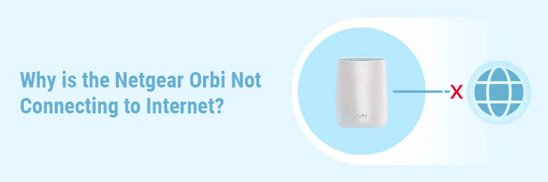 the-Netgear-Orbi-Not-Connecting-to-Internet